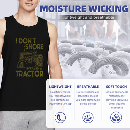 I Don¡¯t Snore I Dream I¡¯m A Tractor Farmer Funny Men Tank Top