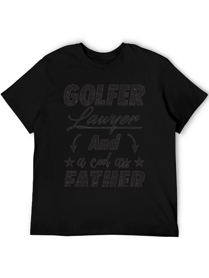 Golfer Lawyer Father Black T-Shirt