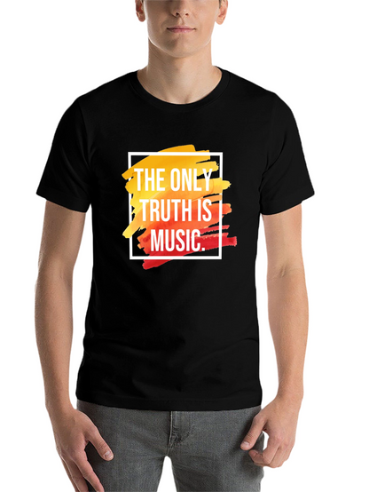 The Only Truth Is Music T-Shirt