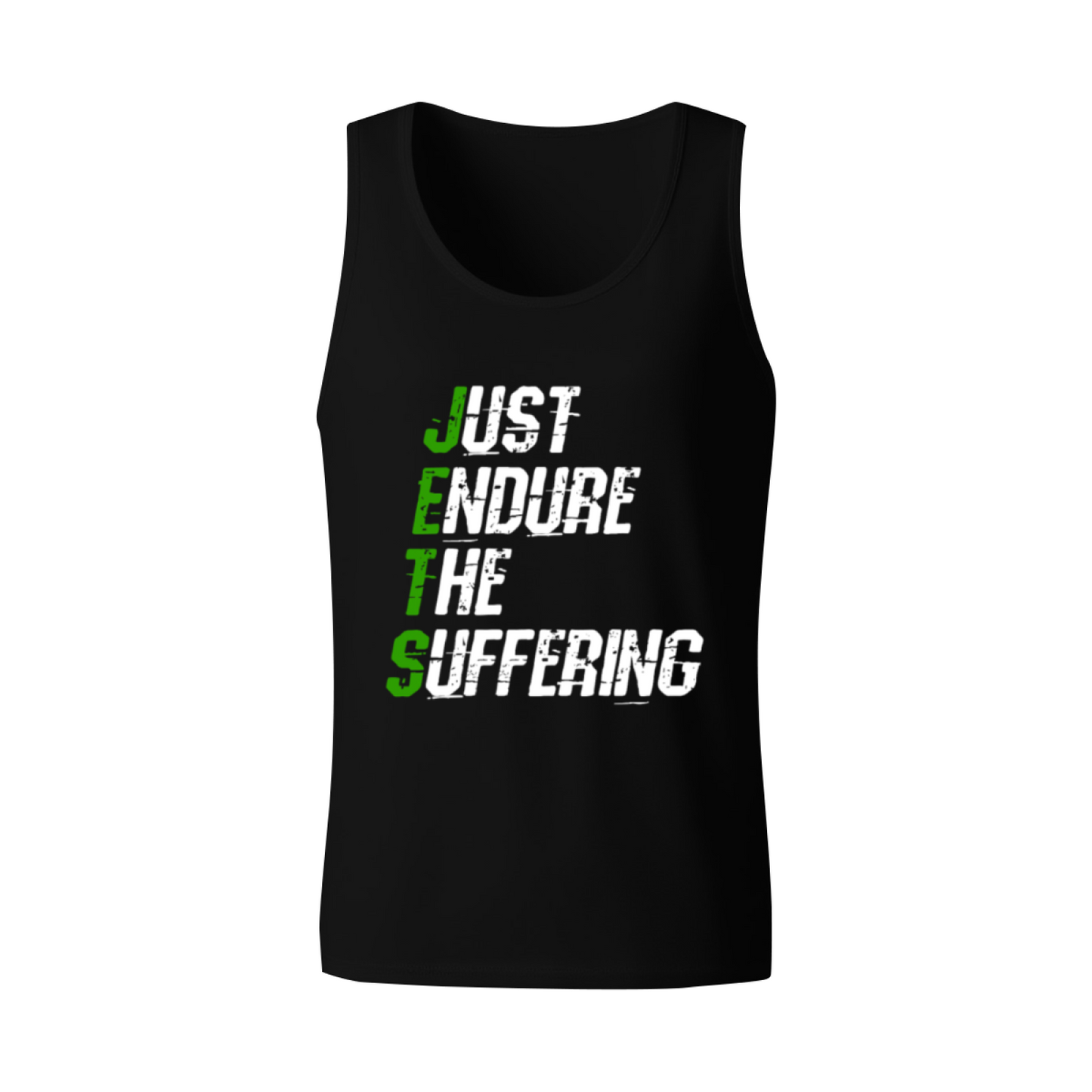 Just Endure The Suffering Motivational Quote Tank Top