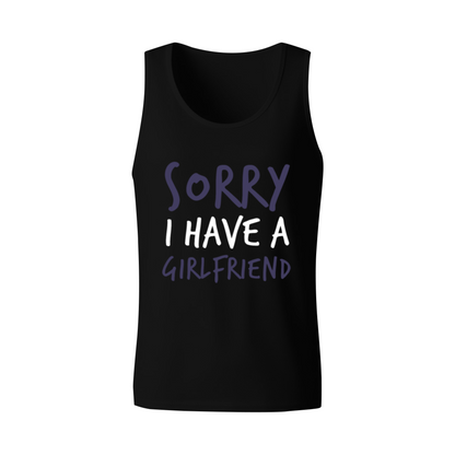 Sorry I Have A Girlfriend Funny Single Proof Tank
