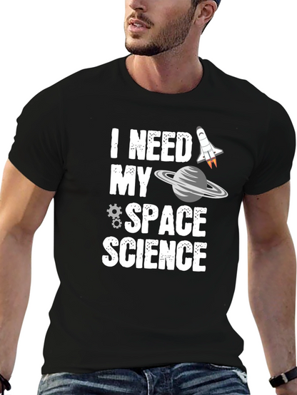 I Need My Space Science Graphic T-Shirt