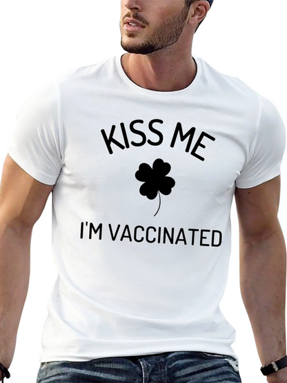 Kiss Me Im Vaccinated St. Patricks Day T-Shirt