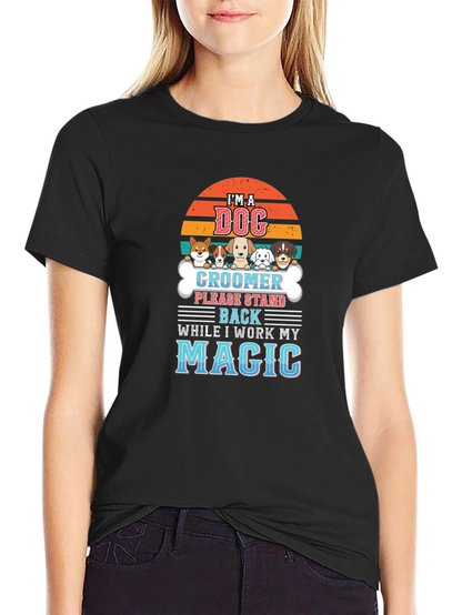 Dog Groomer Magic T-Shirt - Pet Lover Tee