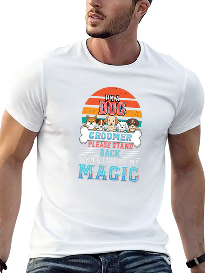 Dog Groomer Magic T-Shirt - Pet Lover Tee