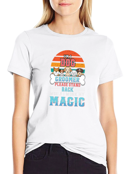 Dog Groomer Magic T-Shirt - Pet Lover Tee