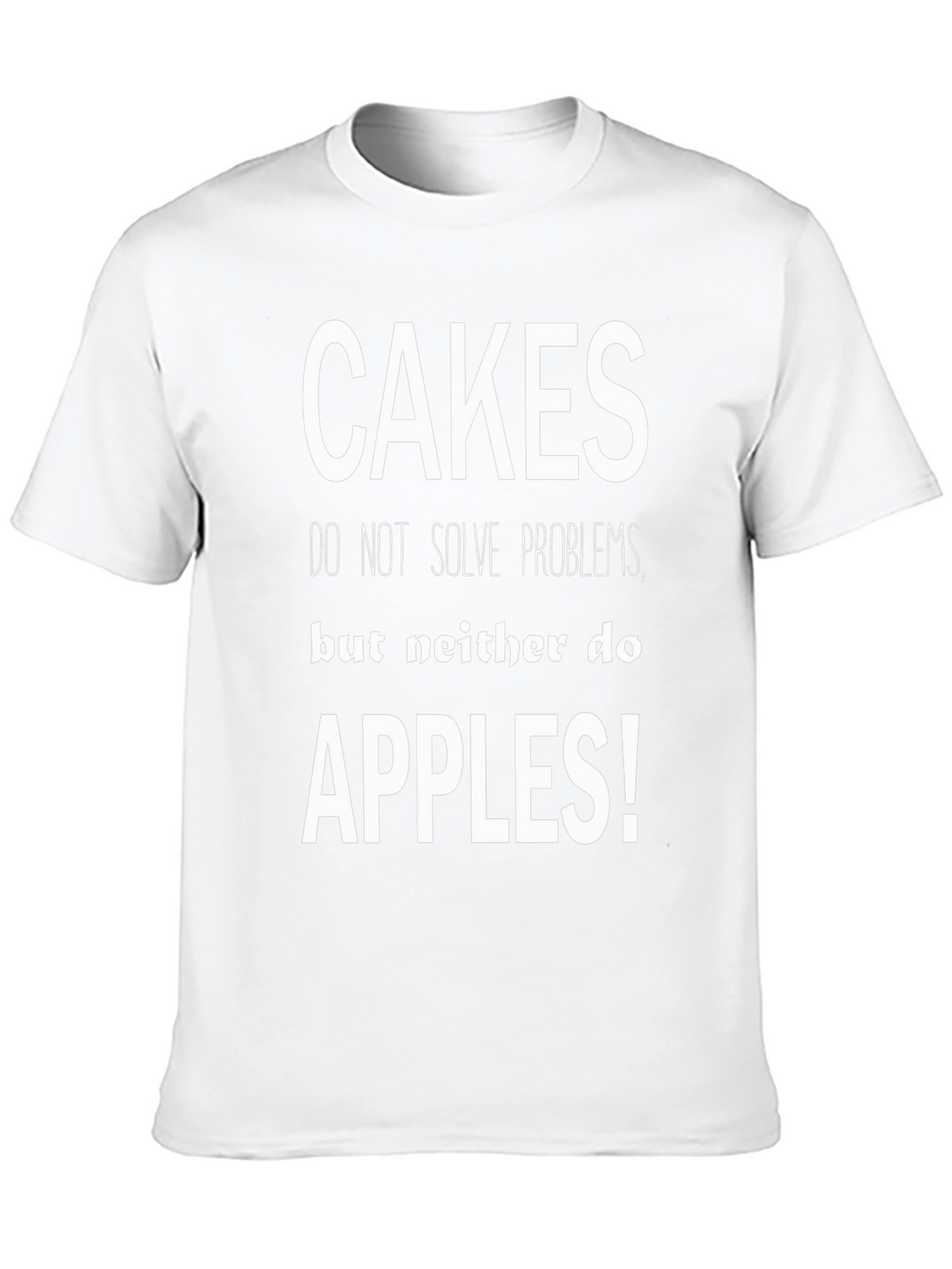 Cakes Apples Funny Graphic Tee