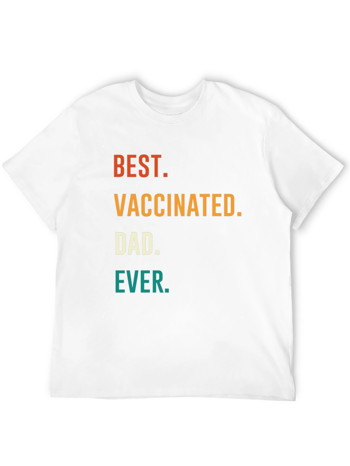 Best Vaccinated Dad Ever T-Shirt