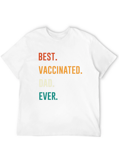 Best Vaccinated Dad Ever T-Shirt
