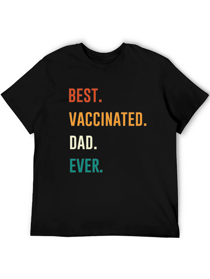 Best Vaccinated Dad Ever T-Shirt