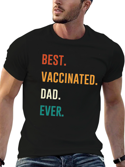 Best Vaccinated Dad Ever T-Shirt