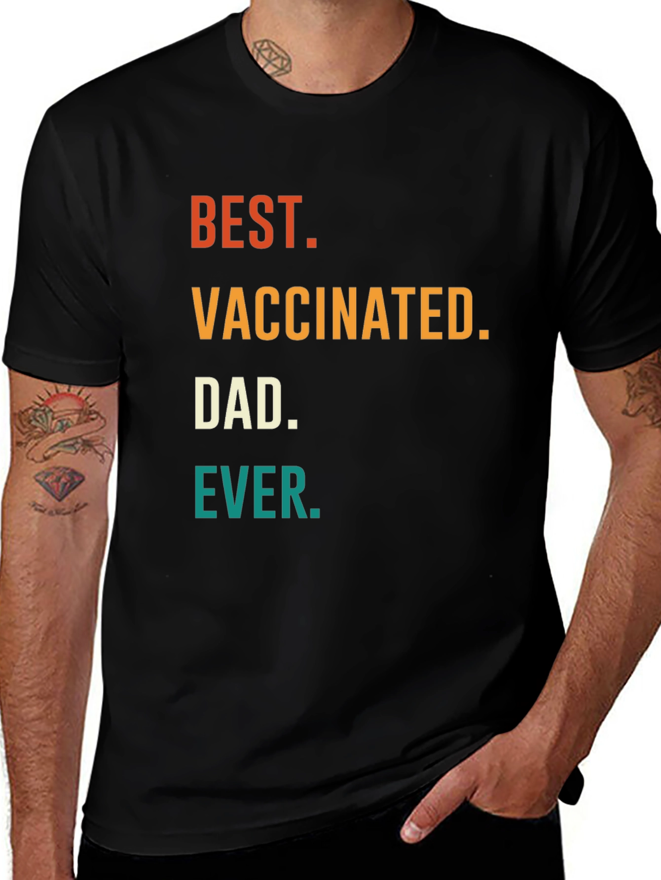Best Vaccinated Dad Ever T-Shirt