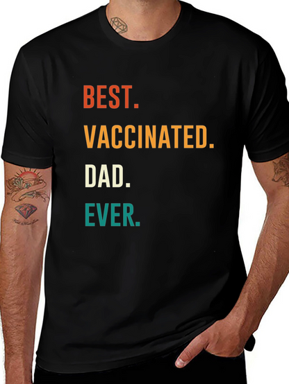 Best Vaccinated Dad Ever T-Shirt