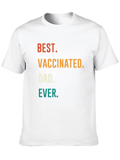 Best Vaccinated Dad Ever T-Shirt