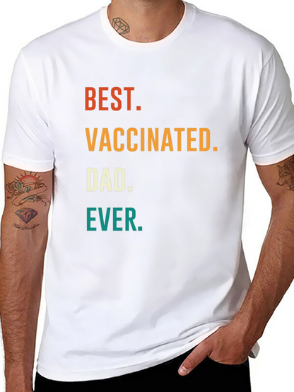 Best Vaccinated Dad Ever T-Shirt
