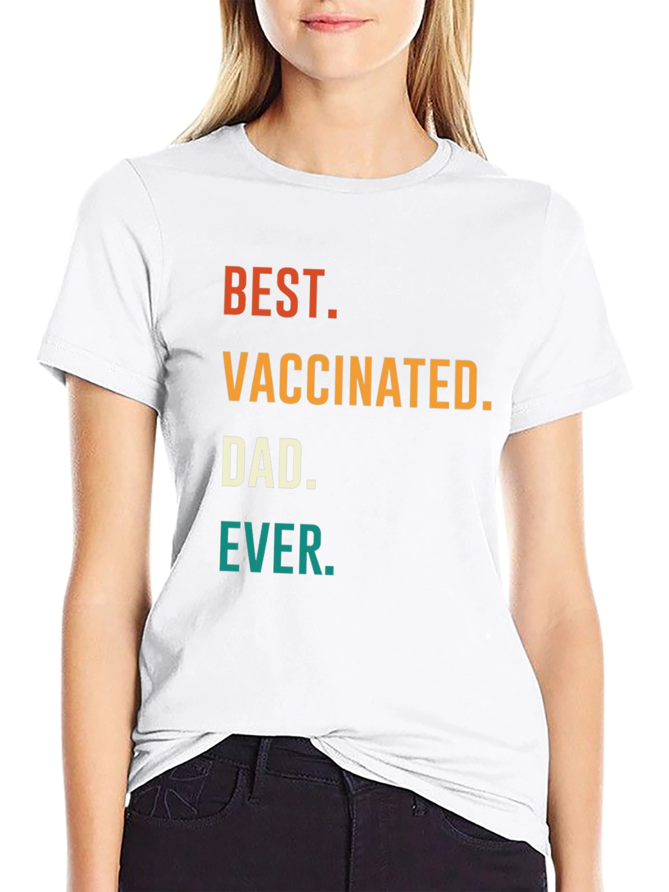 Best Vaccinated Dad Ever T-Shirt