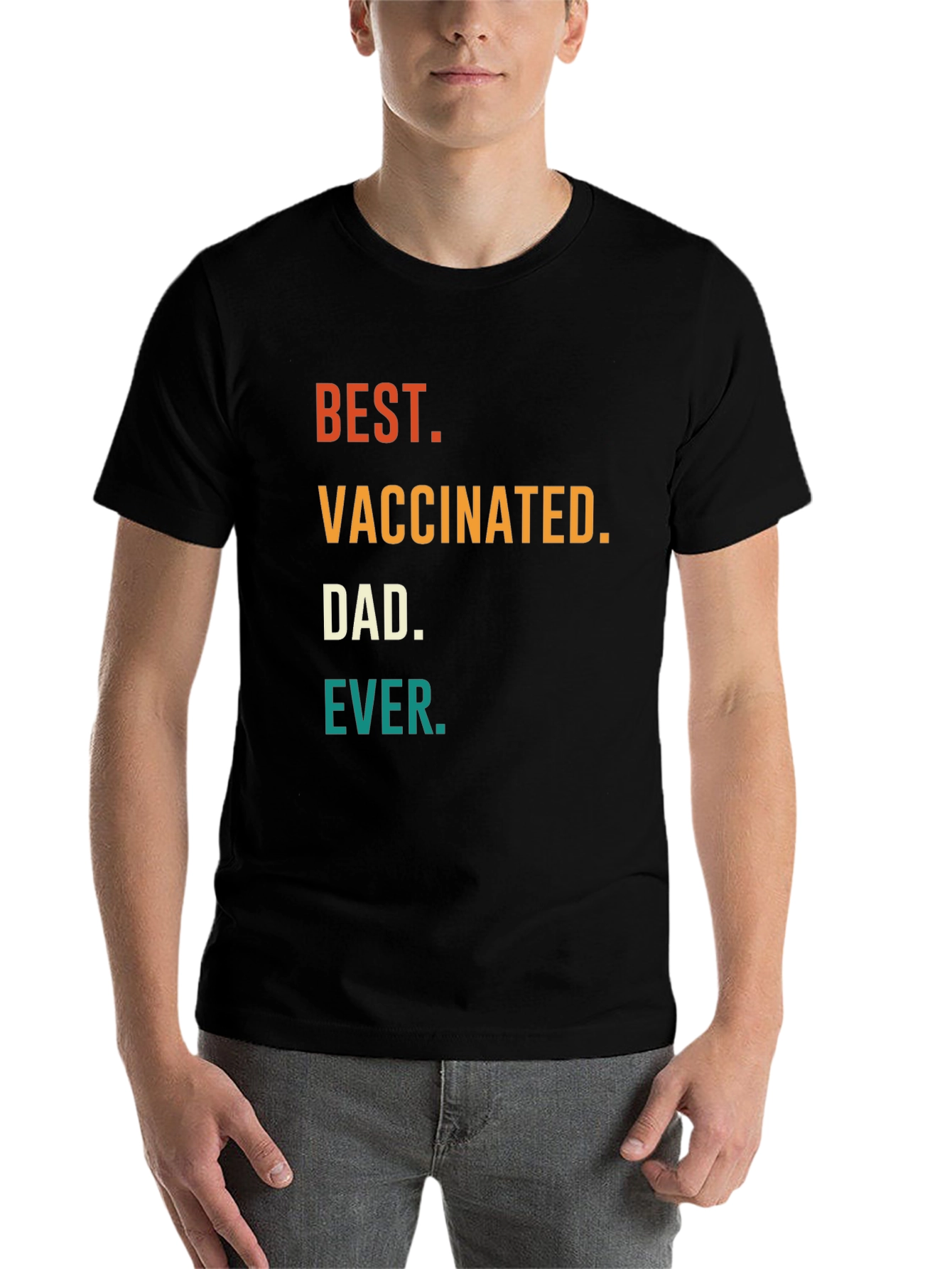 Best Vaccinated Dad Ever T-Shirt