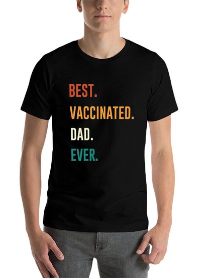 Best Vaccinated Dad Ever T-Shirt