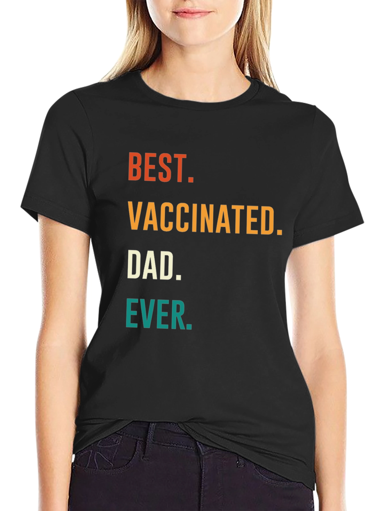Best Vaccinated Dad Ever T-Shirt