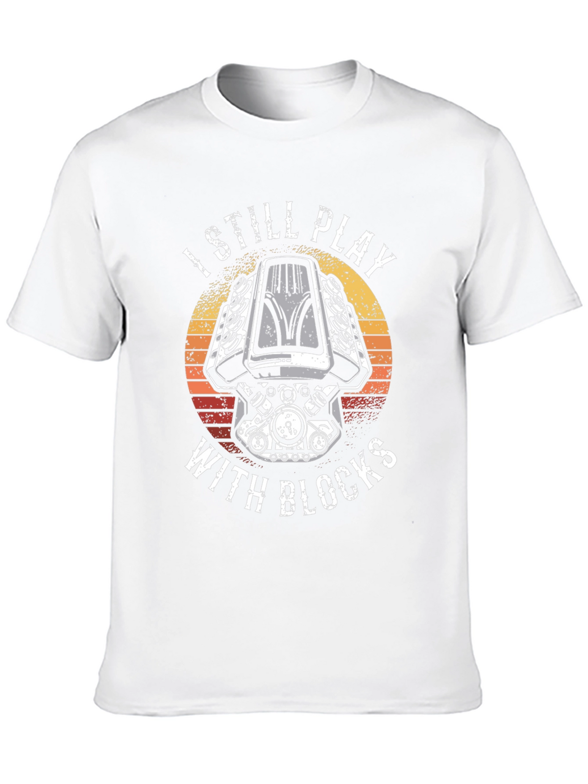 I Still Play With Blocks T-Shirt
