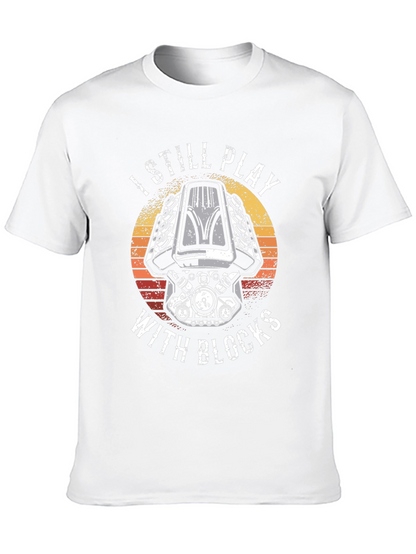 I Still Play With Blocks T-Shirt