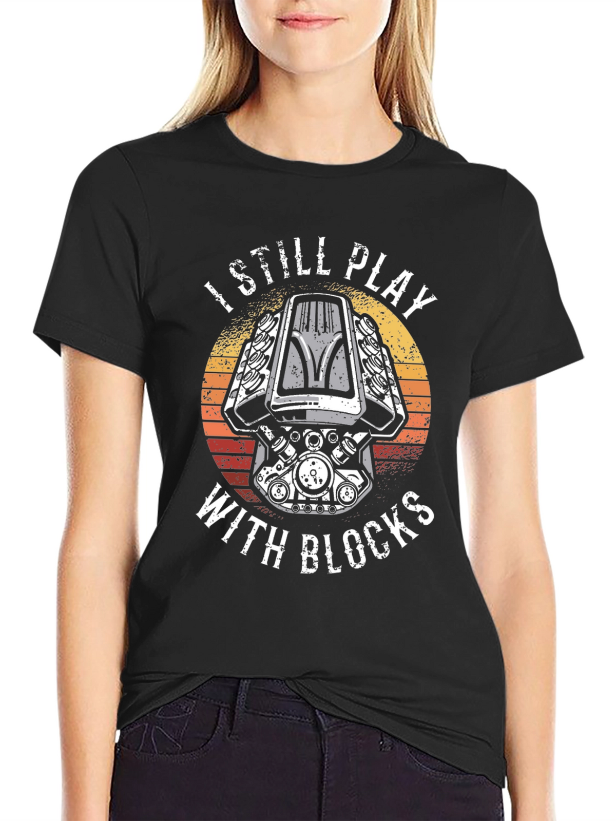 I Still Play With Blocks T-Shirt