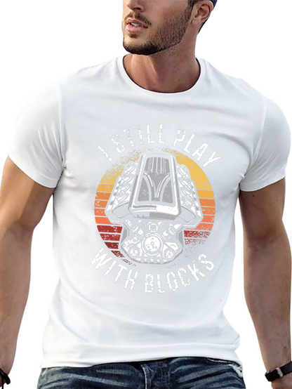 I Still Play With Blocks T-Shirt