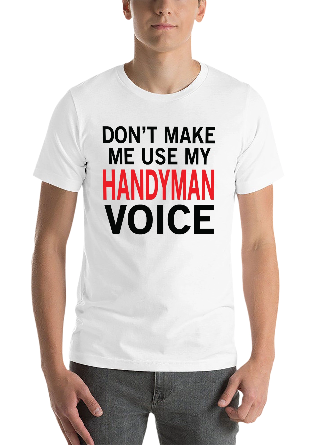 Handyman Voice Graphic Tee - Funny Mens T-Shirt
