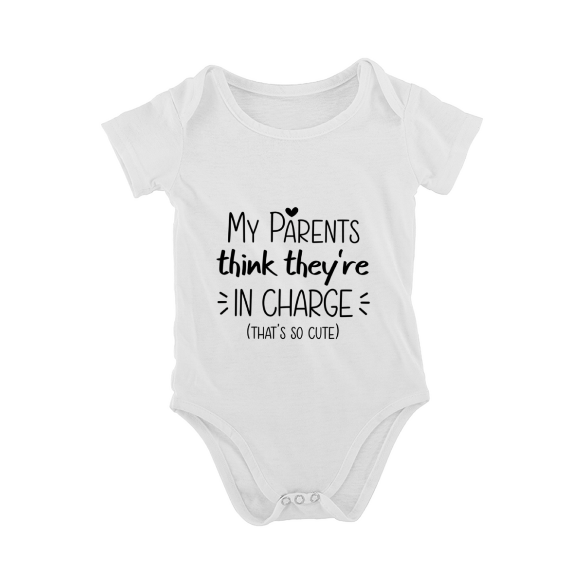 My Parents Think They¡¯re In Charge Funny Sassy Baby Onesie