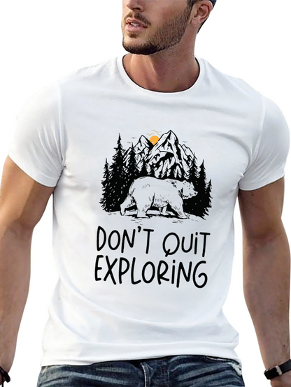 Dont Quit Exploring Bear Graphic Tee
