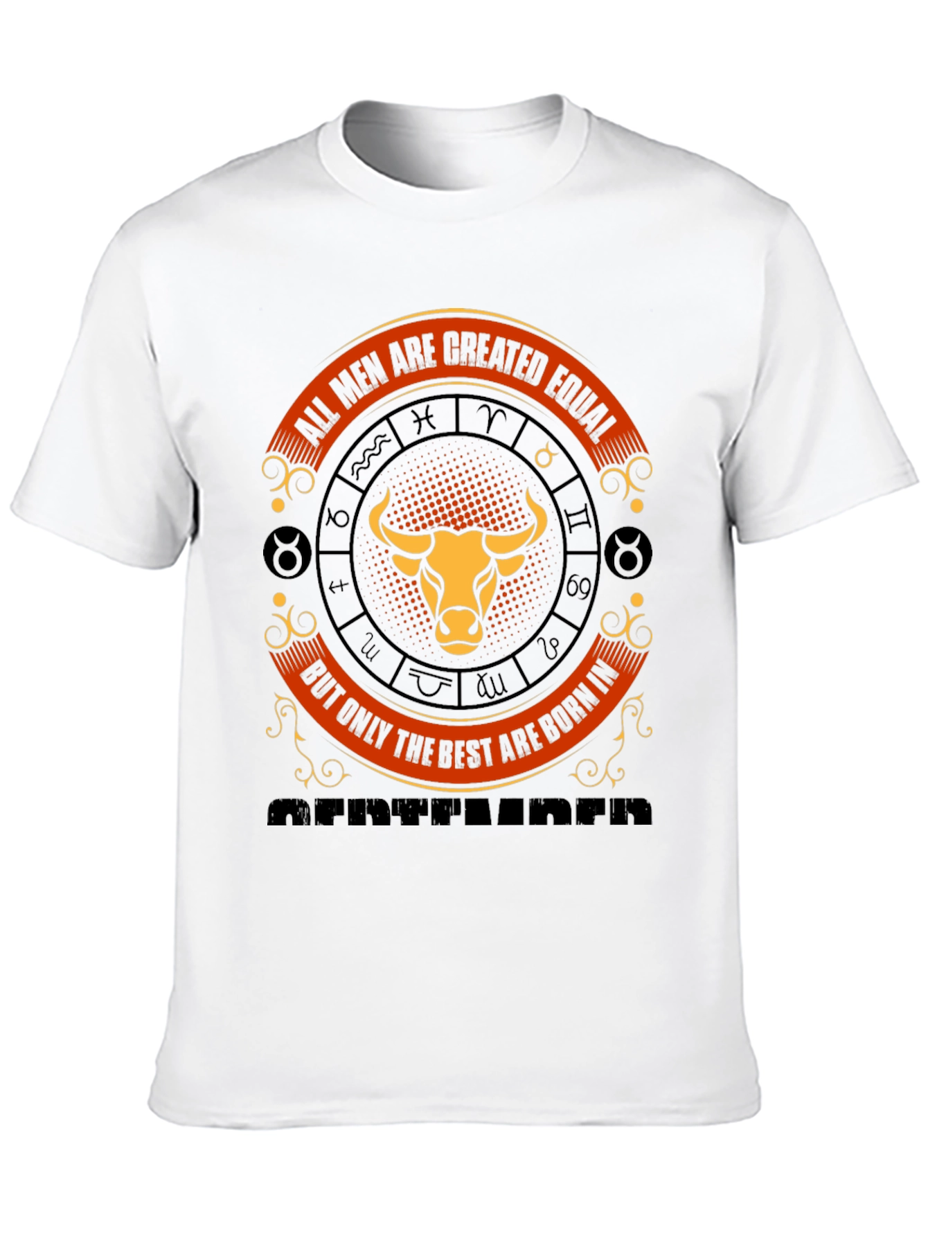 Taurus Zodiac Tee - All Men Are Created Equal