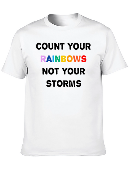 Rainbows Graphic T-Shirt - Inspirational Quote Tee
