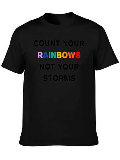 Rainbows Graphic T-Shirt - Inspirational Quote Tee