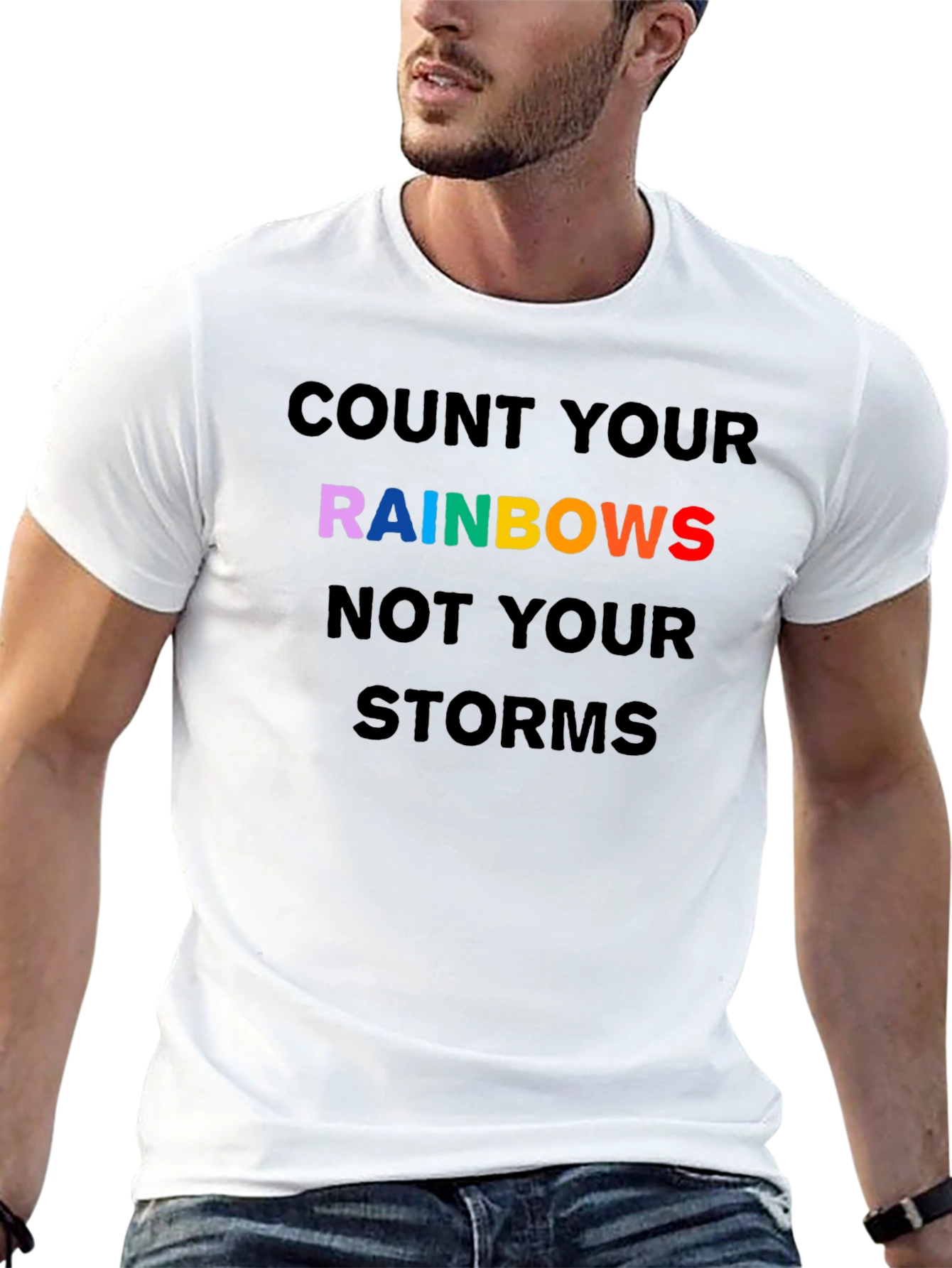 Rainbows Graphic T-Shirt - Inspirational Quote Tee