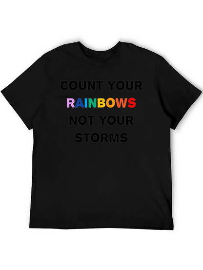 Rainbows Graphic T-Shirt - Inspirational Quote Tee