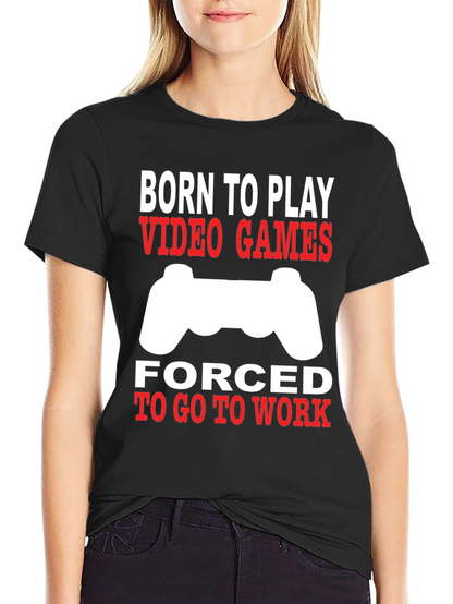 Born to Play Video Games Graphic Tee