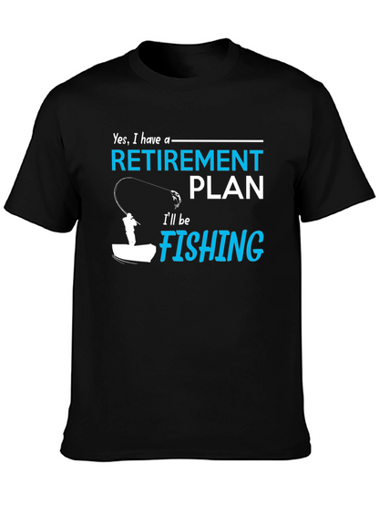 Retirement Plan Fishing T-Shirt