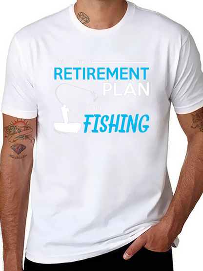 Retirement Plan Fishing T-Shirt