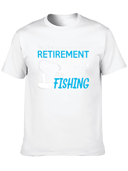 Retirement Plan Fishing T-Shirt
