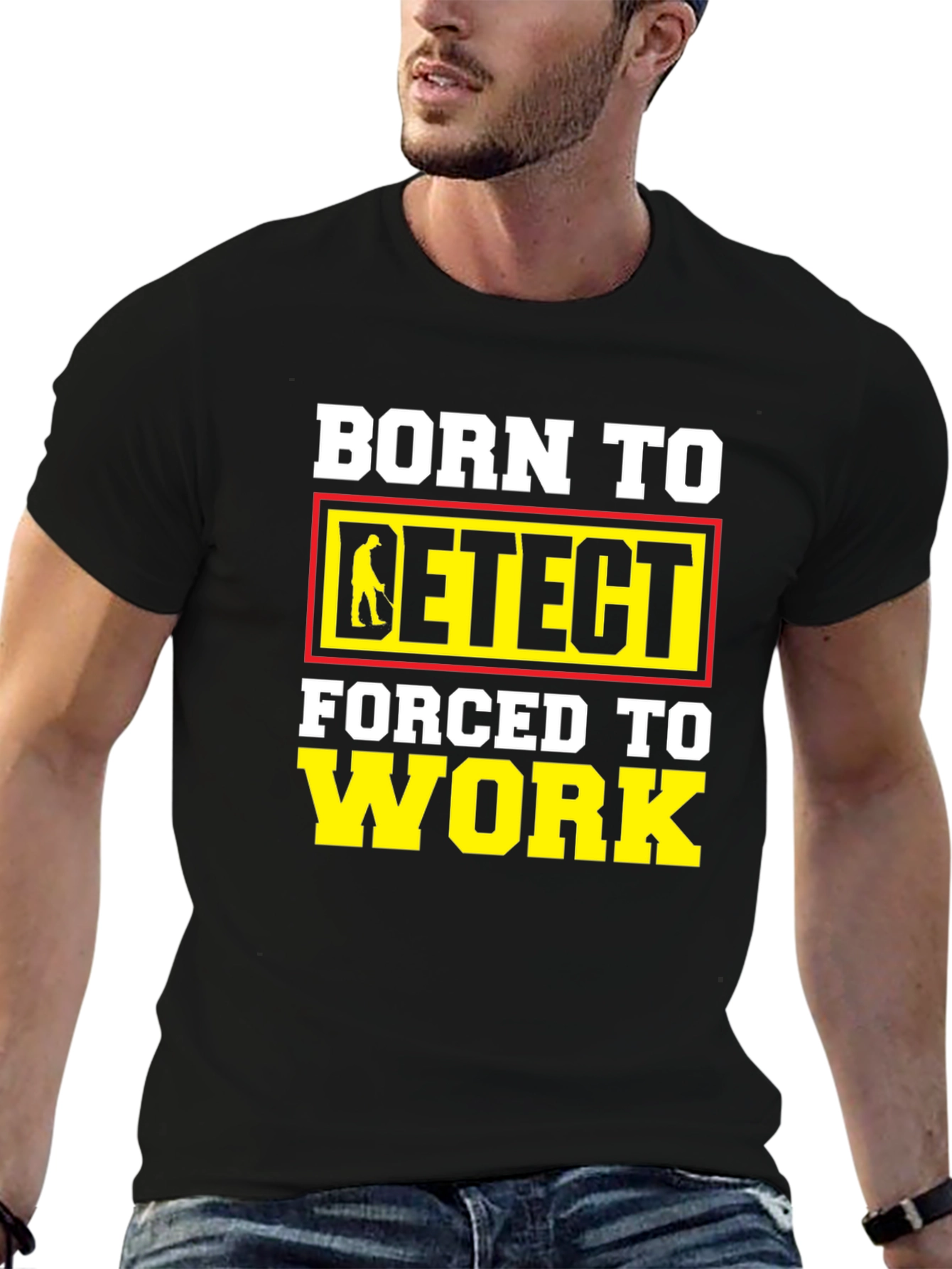 Born To Detect T-Shirt Funny Metal Detecting Gift