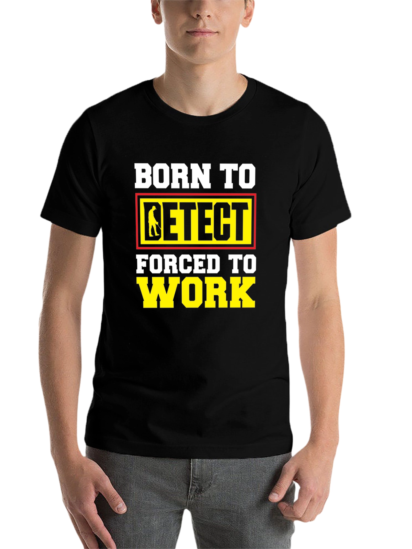 Born To Detect T-Shirt Funny Metal Detecting Gift