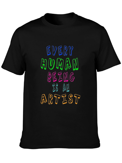 Every Human Being Is An Artist Tee