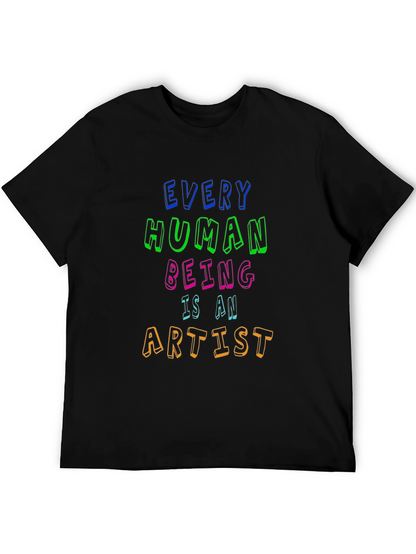 Every Human Being Is An Artist Tee