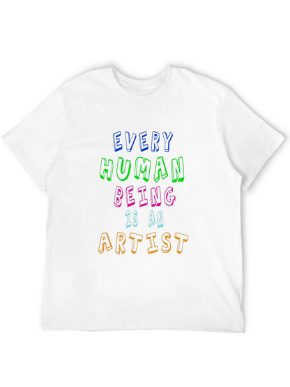 Every Human Being Is An Artist Tee