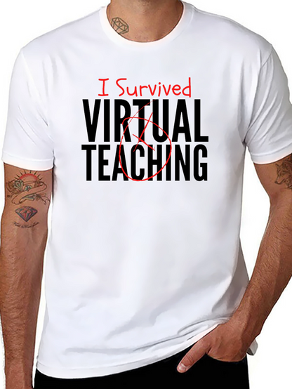 I Survived Virtual Teaching Graphic T-Shirt