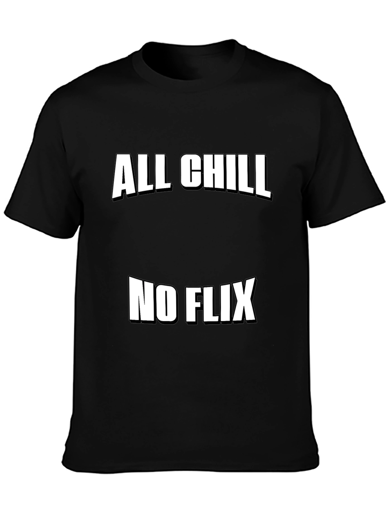 All Chill No Flix Graphic Tee - Relaxed Style
