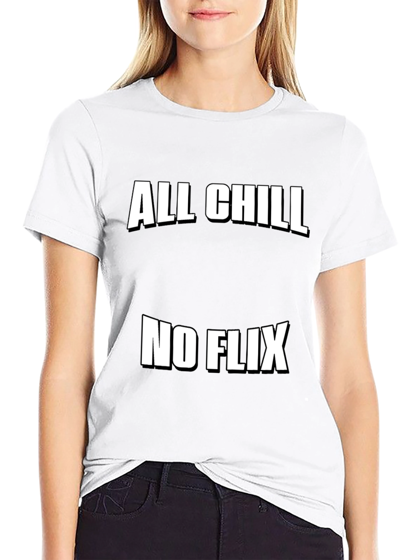 All Chill No Flix Graphic Tee - Relaxed Style
