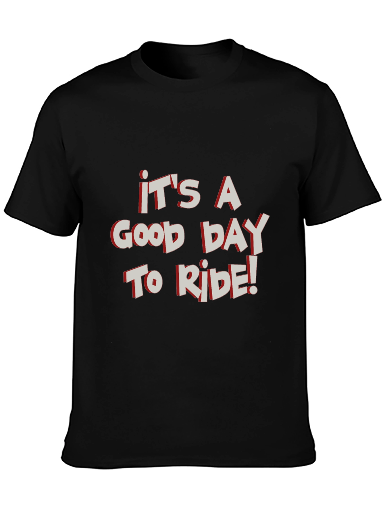 Its a Good Day to Ride Graphic Tee