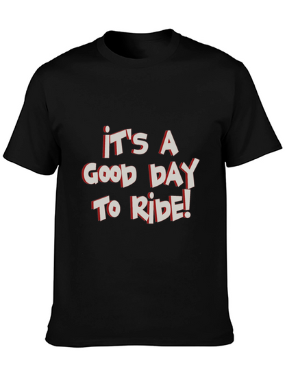 Its a Good Day to Ride Graphic Tee