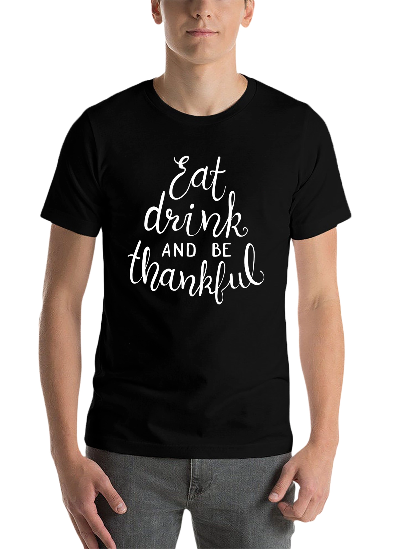 Eat Drink and Be Thankful T-Shirt